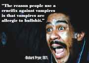 Richard_Pryor_vampires_are_alergic_to_bullshit.jpg