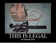 This_gun_is_legal_but_marijuana_is_not.jpg
