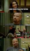 I-liked-you-better-in-Pulp-Fiction-BITCH.jpg